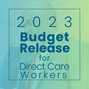 2023 Budget Release for Direct Care Workers