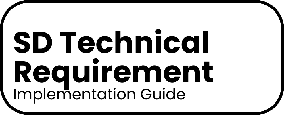 SD Technical Requirement Implementation Guide