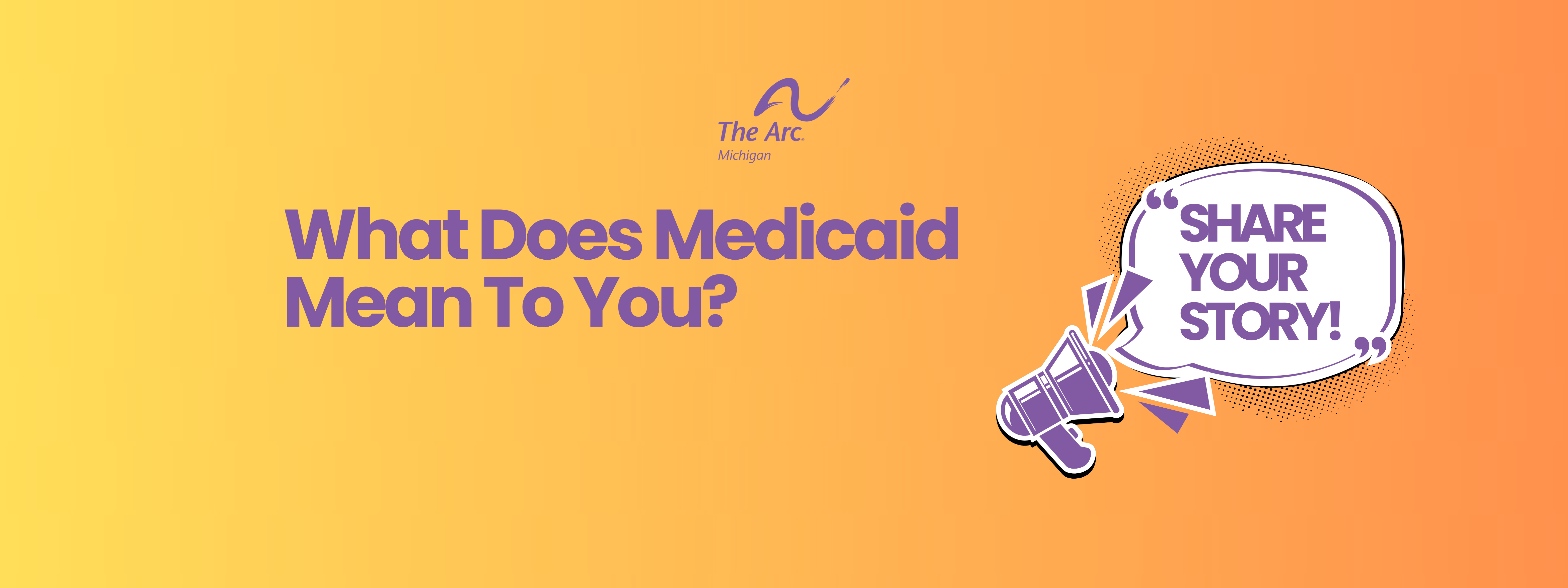 What does Medicaid mean to you? Share your story!